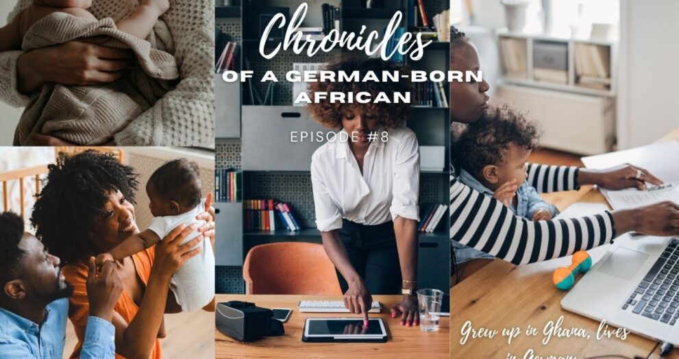 Chronicles of a German Born African (Who grew up in Ghana and lives in Germany).