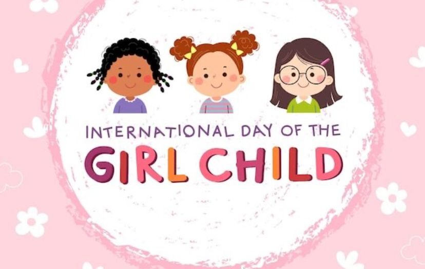 International Day of the Girl Child: Celebrating, Empowering, and Advocating for Girls Everywhere.